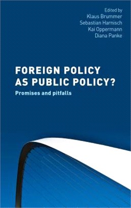 Foreign Policy As Public Policy? ― Promises and Pitfalls