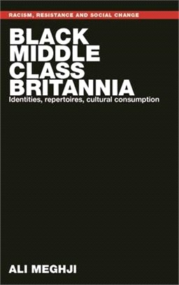 Black Middle-class Britannia ― Identities, Repertoires, Cultural Consumption