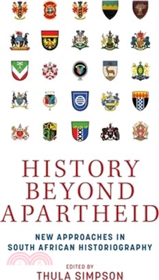 History Beyond Apartheid: New Approaches in South African Historiography