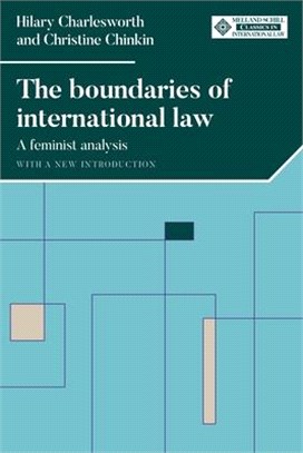 The Boundaries of International Law: A Feminist Analysis, with a New Introduction