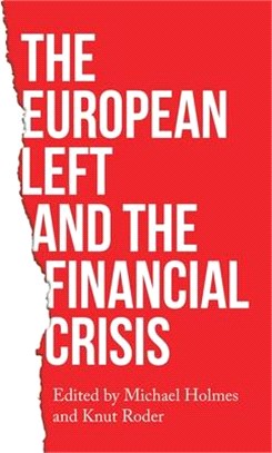 The European Left and the Financial Crisis