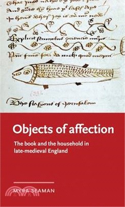 Objects of Affection: The Book and the Household in Late Medieval England