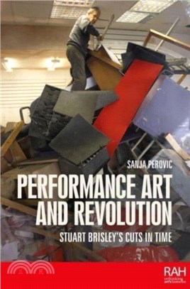 Performance Art and Revolution：Stuart Brisley's Cuts in Time