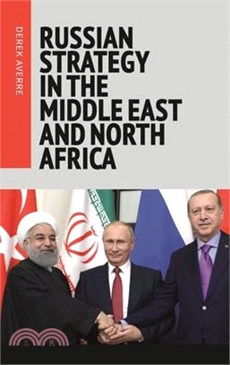 Russian Strategy in the Middle East and North Africa