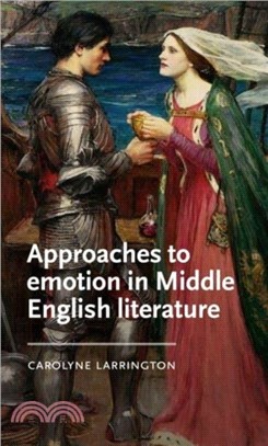 Approaches to Emotion in Middle English Literature