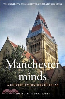 Manchester Minds：A University History of Ideas