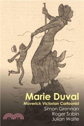Marie Duval：Maverick Victorian Cartoonist