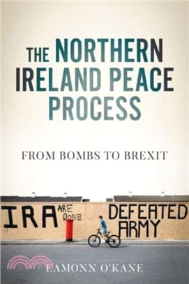 The Northern Ireland Peace Process：From Armed Conflict to Brexit