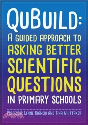 Qubuild：A Guided Approach to Asking Better Scientific Questions in Primary Schools