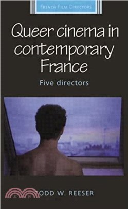 Queer Cinema in Contemporary France：Five Directors