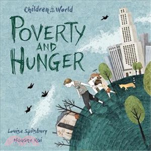 Children in Our World: Poverty and Hunger (精裝本)