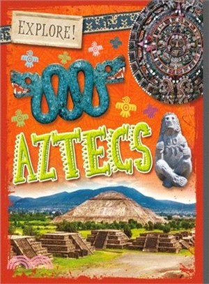 Explore!：Aztecs