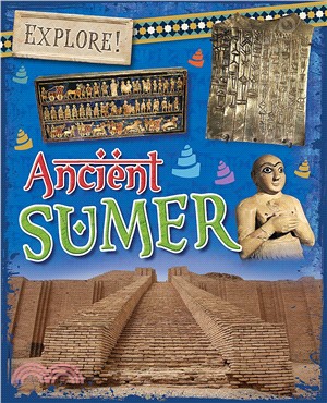 Explore!: Ancient Sumer