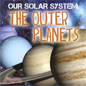 Our Solar System：The Outer Planets