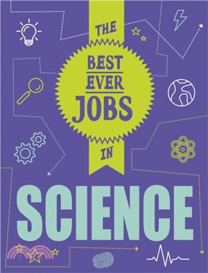 The Best Ever Jobs In: Science