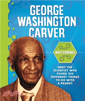 Masterminds: George Washington Carver