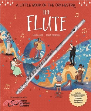 A Little Book of the Orchestra: The Flute