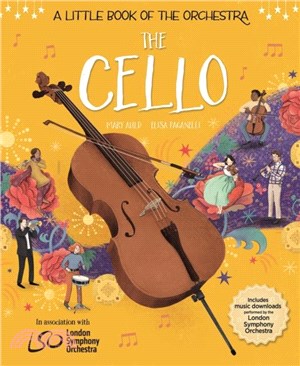 A Little Book of the Orchestra: The Cello