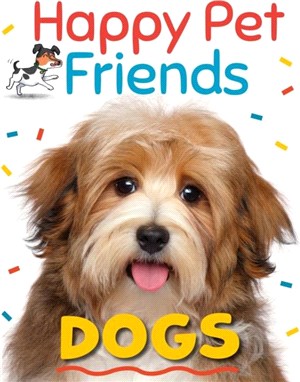 Happy Pet Friends: Dogs