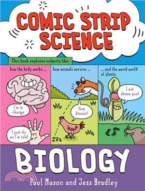 Comic Strip Science: Biology：The science of animals, plants and the human body