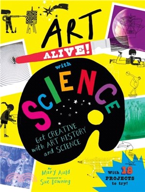 Art Alive! with Science：Get creative with art history and science activity fun!