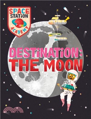 Space Station Academy: Destination: The Moon