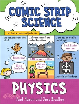 Comic Strip Science: Physics：The science of forces, energy and simple machines