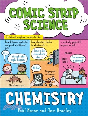 Comic Strip Science: Chemistry：The science of materials and states of matter