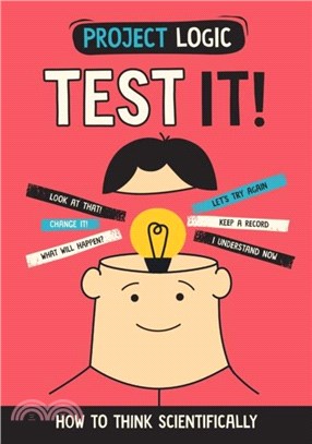 Project Logic: Test It!：How to Think Scientifically