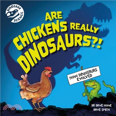 Dinosaur Science: Are Chickens Really Dinosaurs?!