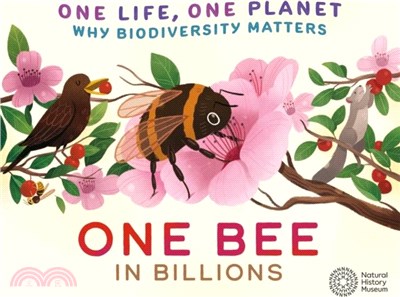 One Life, One Planet: One Bee in Billions：Why Biodiversity Matters