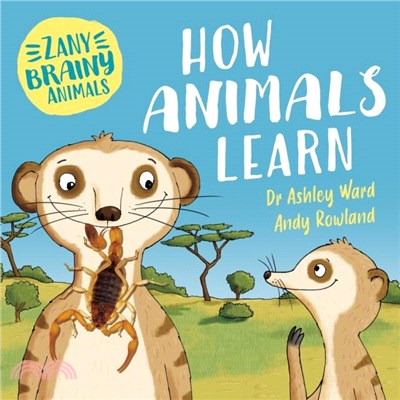 Zany Brainy Animals: How Animals Learn