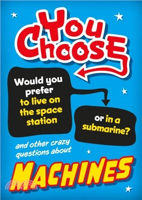 You Choose: Machines