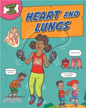 Inside Your Body: Heart and Lungs