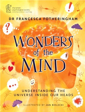 Wonders of the Mind：Understanding the universe inside our heads