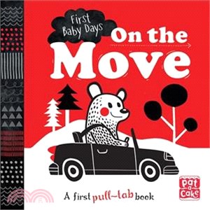 First Baby Days: On the Move (A pull-tab board book to help your baby focus)