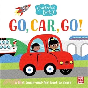 Chatterbox Baby：Go, Car, Go！