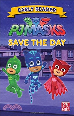 Save the Day: Get ready to read with the PJ Masks!