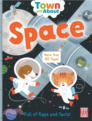 Town and About: Space：A board book filled with flaps and facts