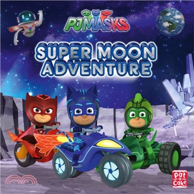 PJ Masks: Super Moon Adventure：A PJ Masks picture book