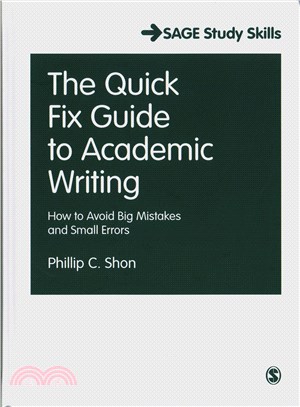 The Quick Fix Guide to Academic Writing:How to Avoid Big Mistakes and Small Errors