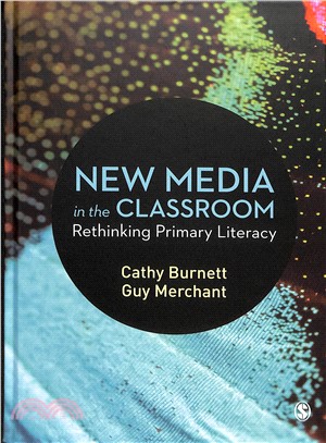 New Media in the Classroom:Rethinking Primary Literacy
