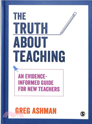 The Truth about Teaching:An evidence-informed guide for new teachers