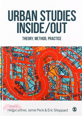 Urban Studies Inside/Out:Theory, Method, Practice