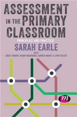 Assessment in the Primary Classroom:Principles and practice