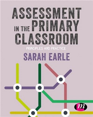 Assessment in the Primary Classroom:Principles and practice