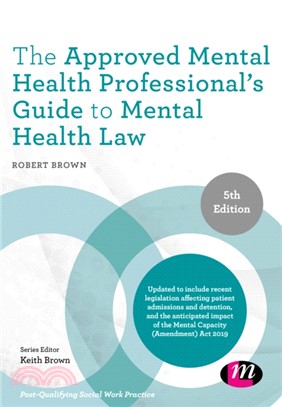 The Approved Mental Health Professional's Guide to Mental Health Law