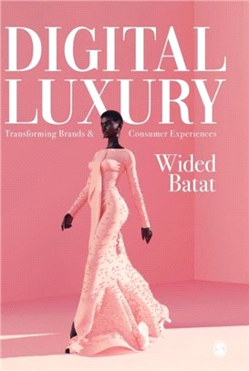 Digital Luxury:Transforming Brands and Consumer Experiences