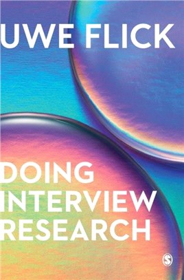 Doing Interview Research：The Essential How To Guide