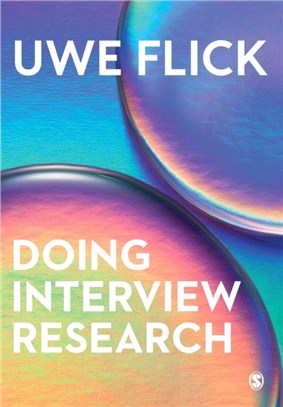 Doing Interview Research：The Essential How To Guide
